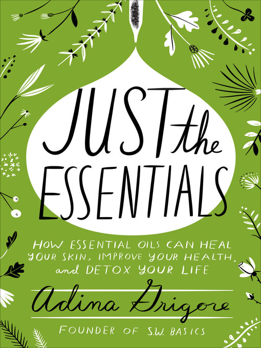 Title details for Just the Essentials by Adina Grigore - Wait list